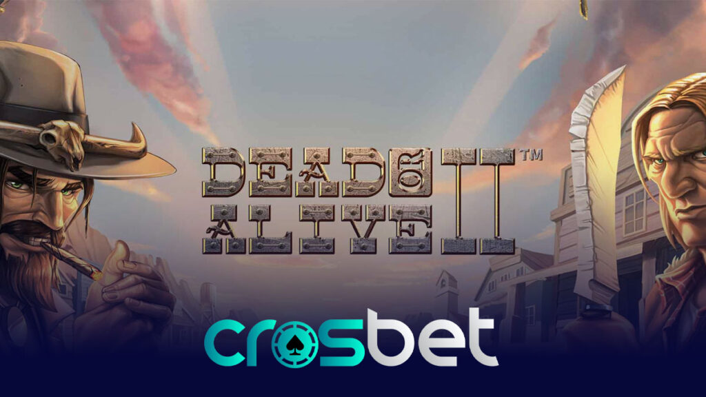 Crosbet Dead Or Alive